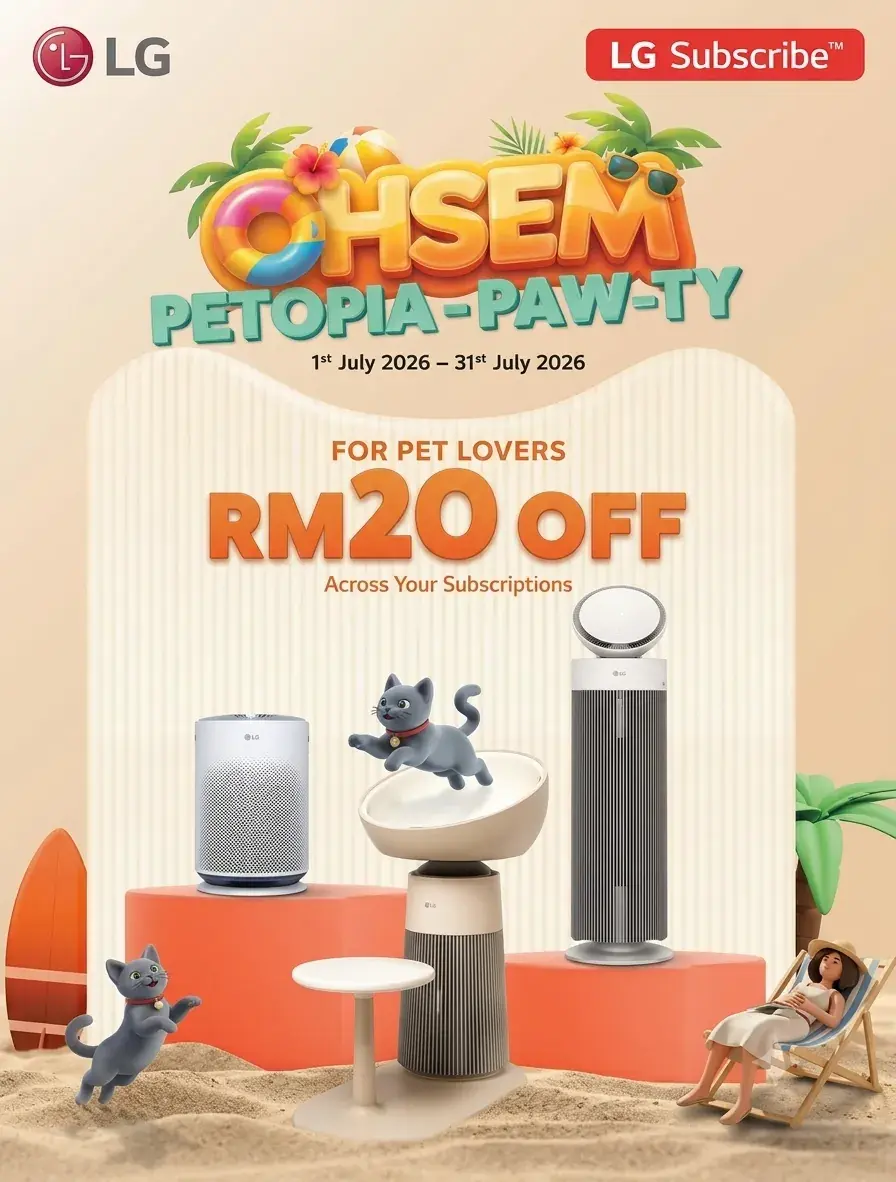 LG Subscribe OHSEM Petopia-Paw-ty — RM20 off LG PuriCare 360° air purifier subscriptions for pet owners, July 2026 promotion